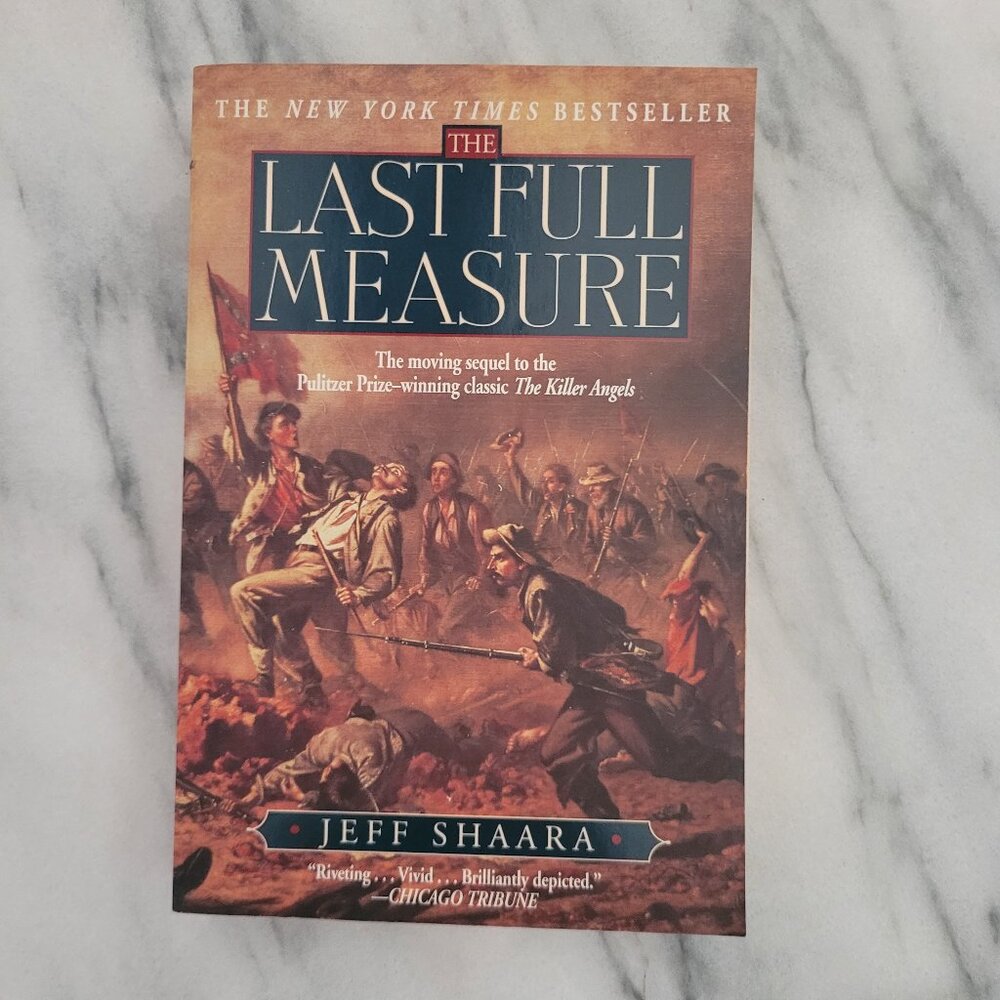 The Last Full Measure * Jeff Shaara * Civil War Trilogy #3